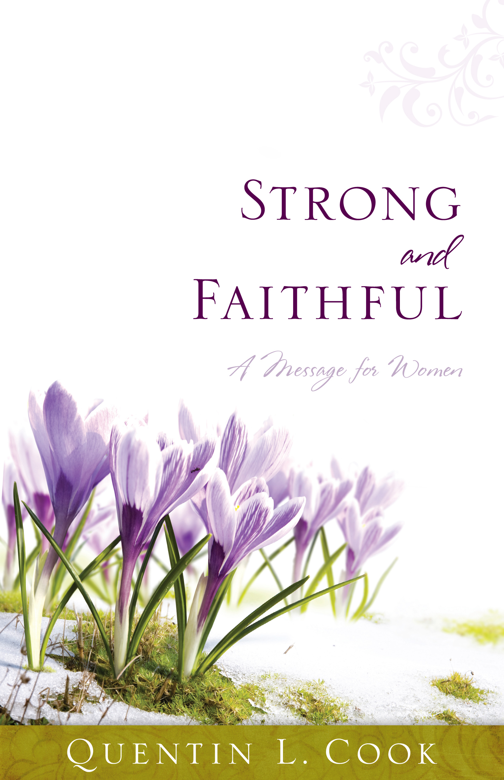 Strong and Faithful
