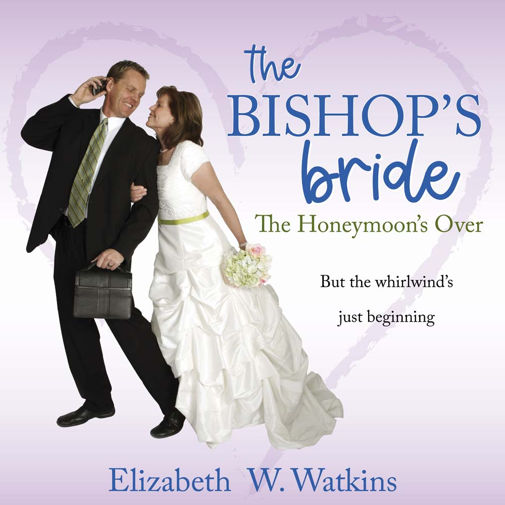 The Honeymoon's Over (The Bishop's Bride Book 2), , large