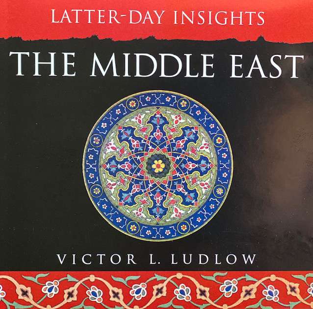 Latter-day Insights: The Middle East