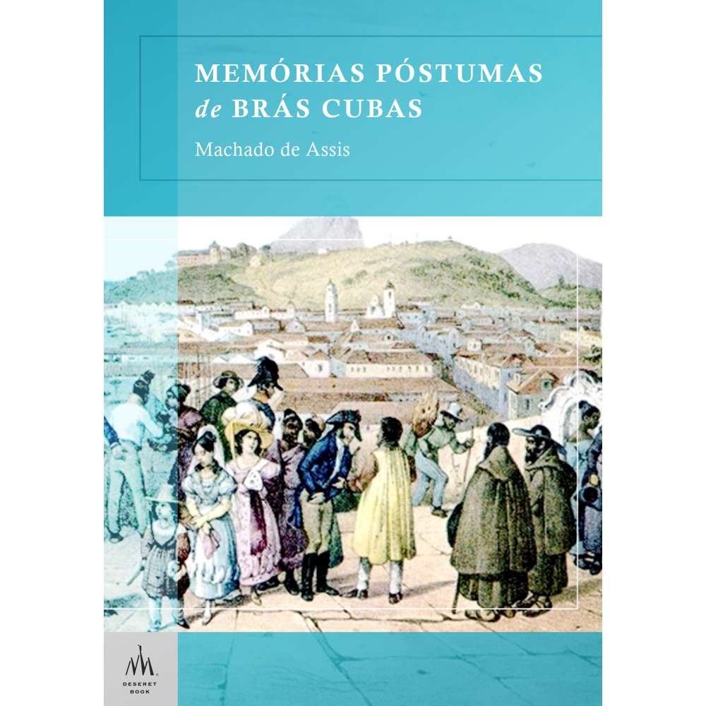 Posthumous Memoirs of Bras Cubas (Portuguese) - de Assis, Machado 1