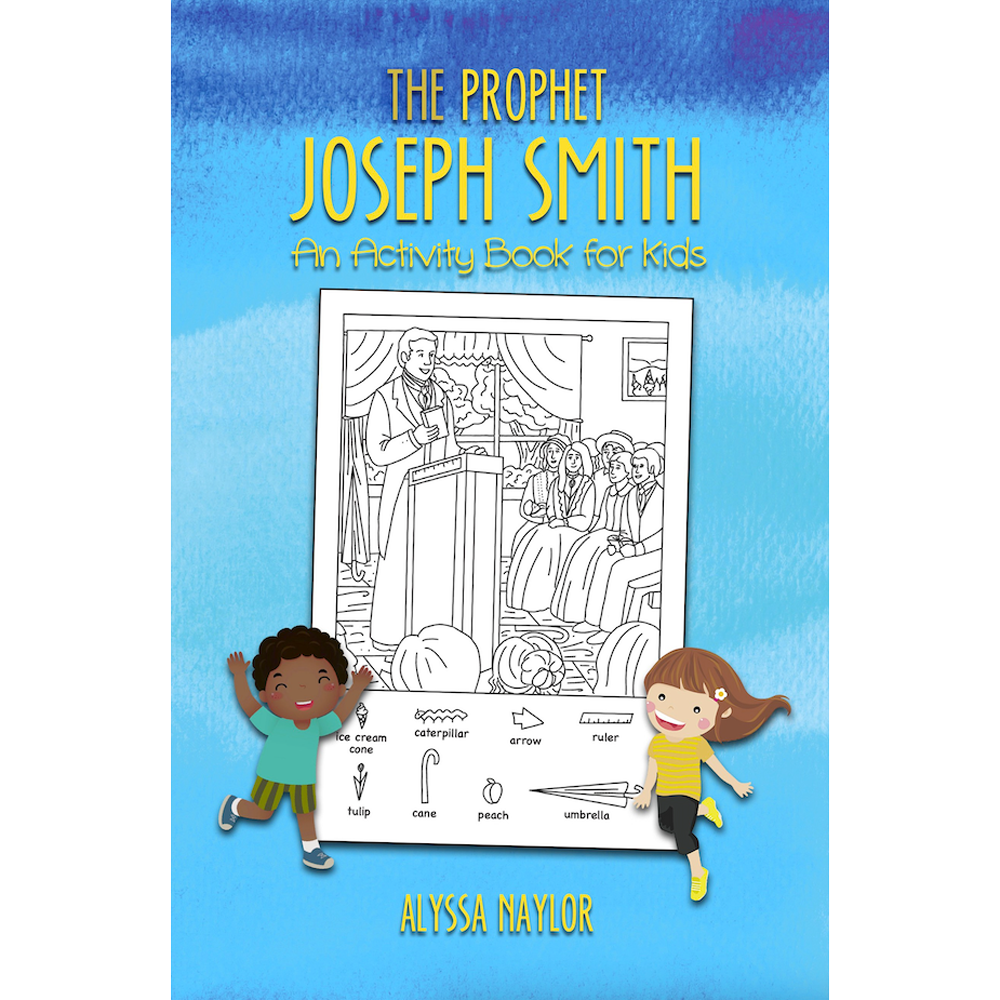 The Prophet Joseph Smith: An Activity Book for Kids