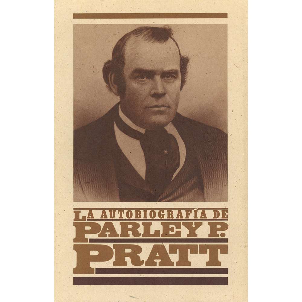 The Autobiography of Parley P. Pratt (Spanish) 1