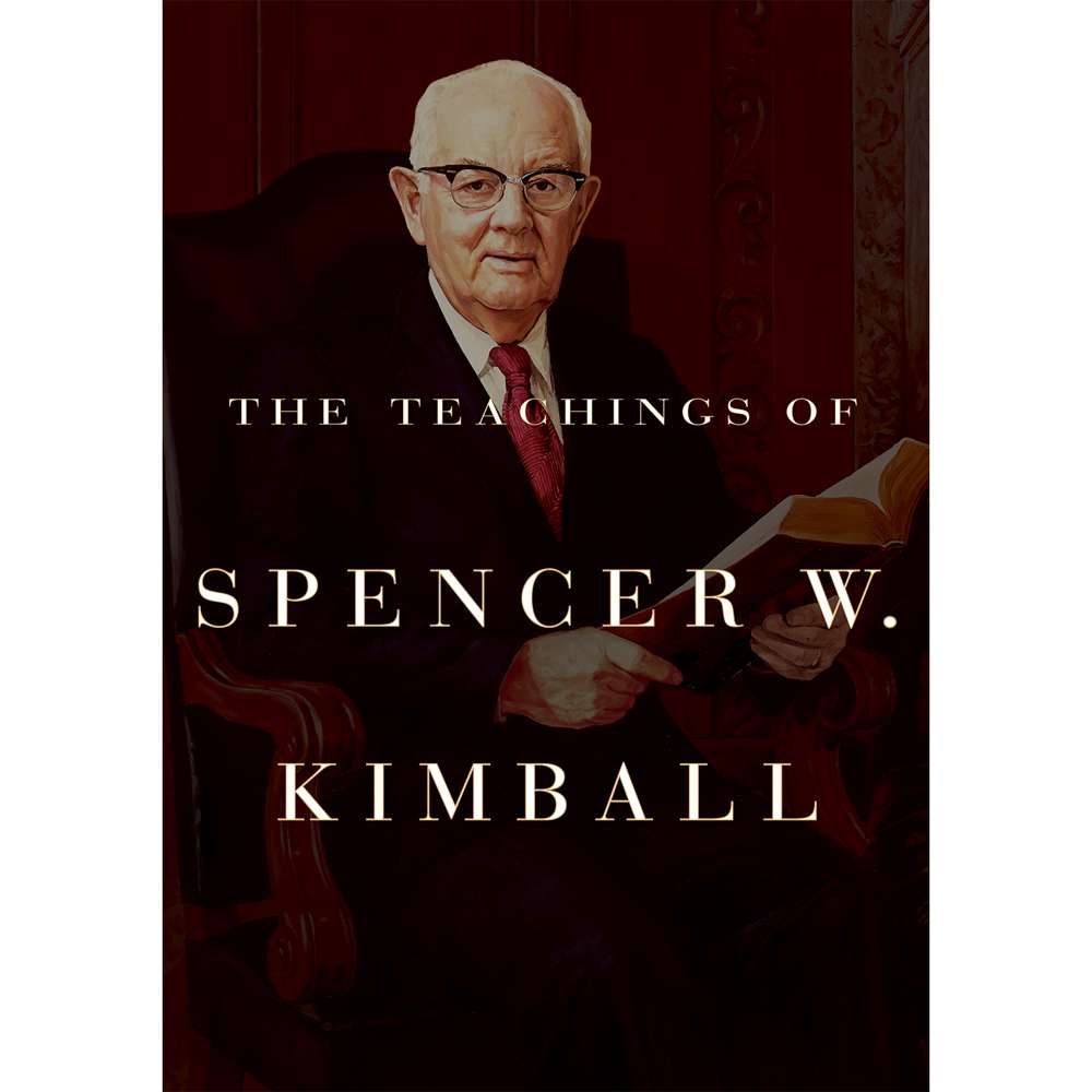 The Teachings of Spencer W. Kimball 1