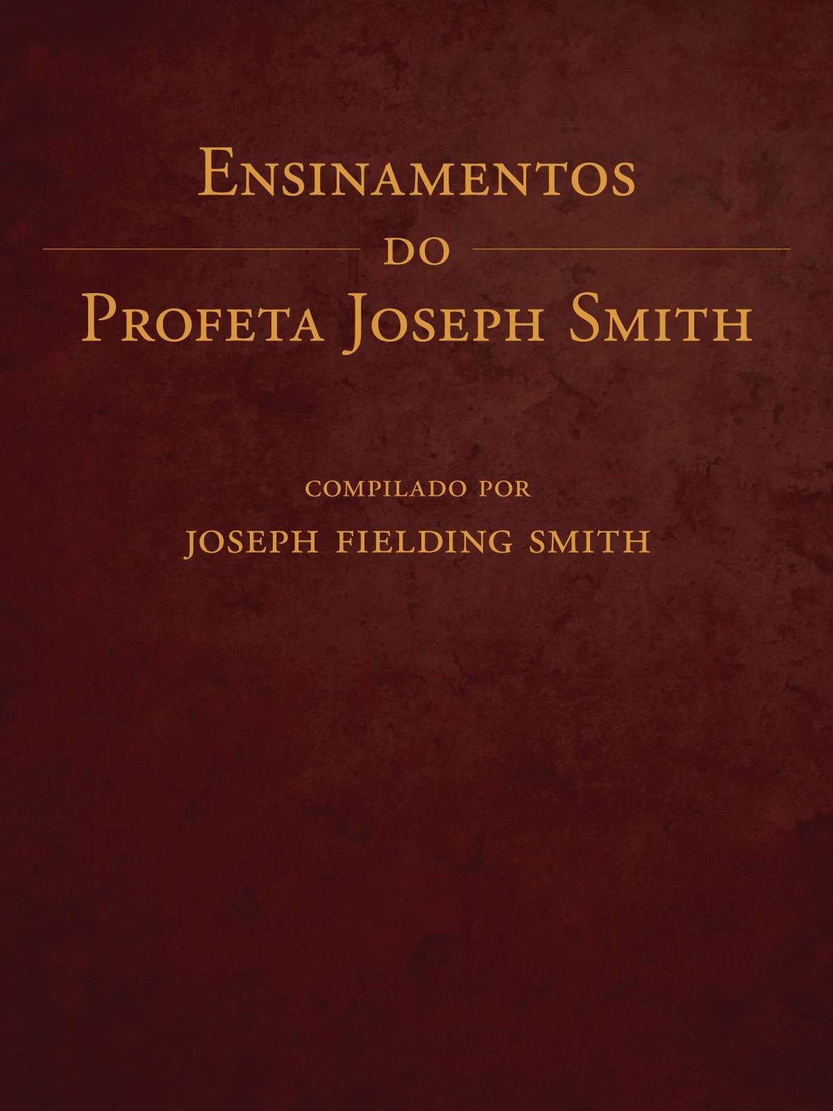 Teachings of the Prophet Joseph Smith (Portuguese)