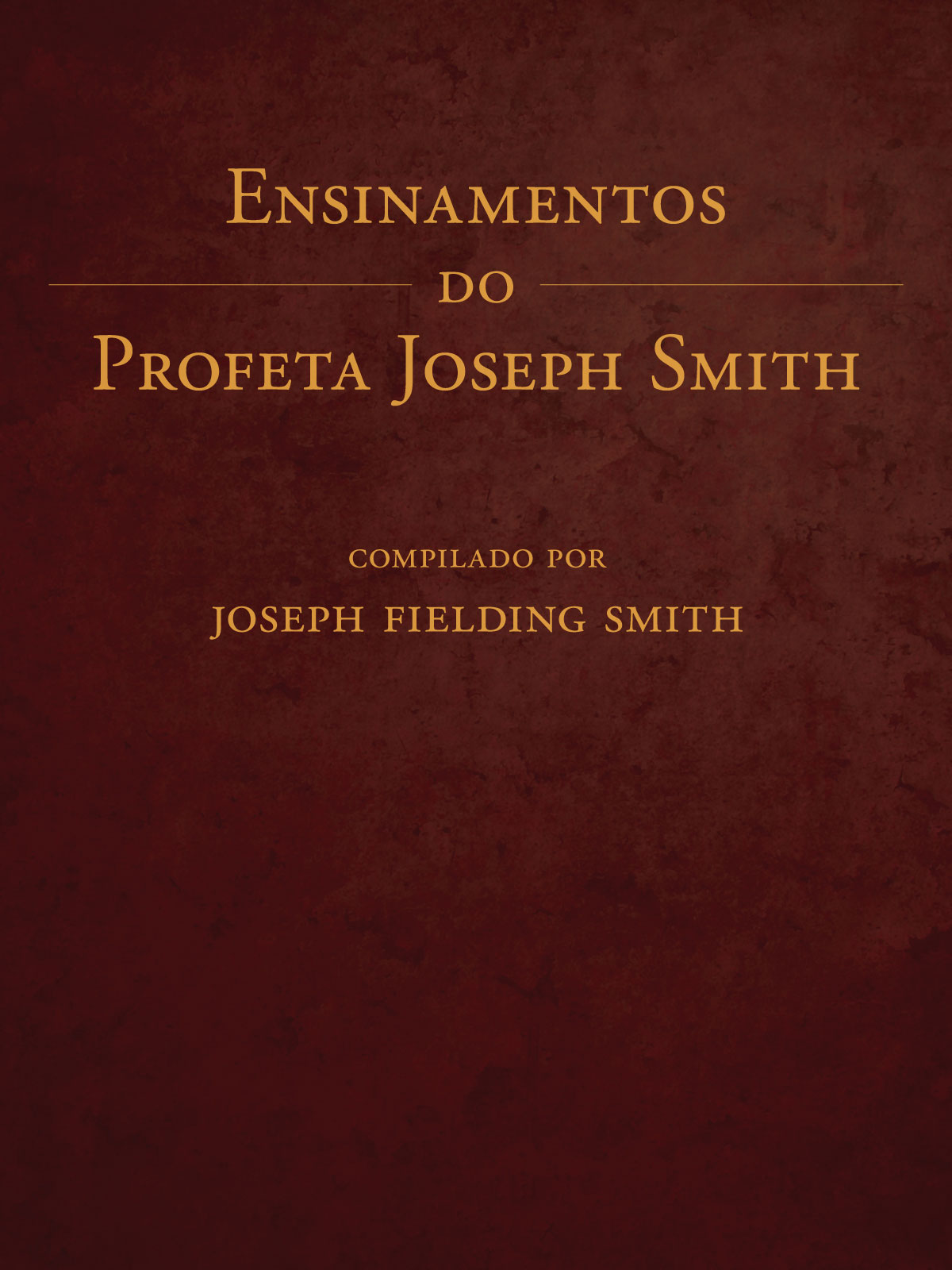 Teachings of the Prophet Joseph Smith (Portuguese)