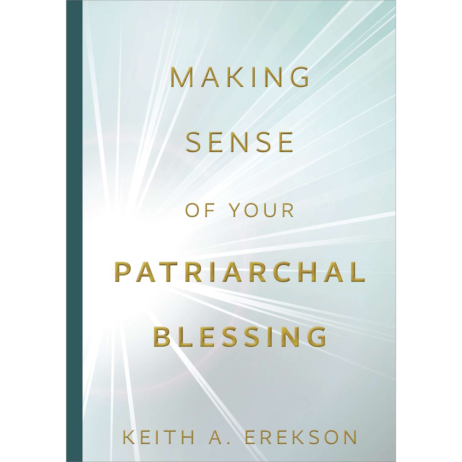 Making Sense of Your Patriarchal Blessing