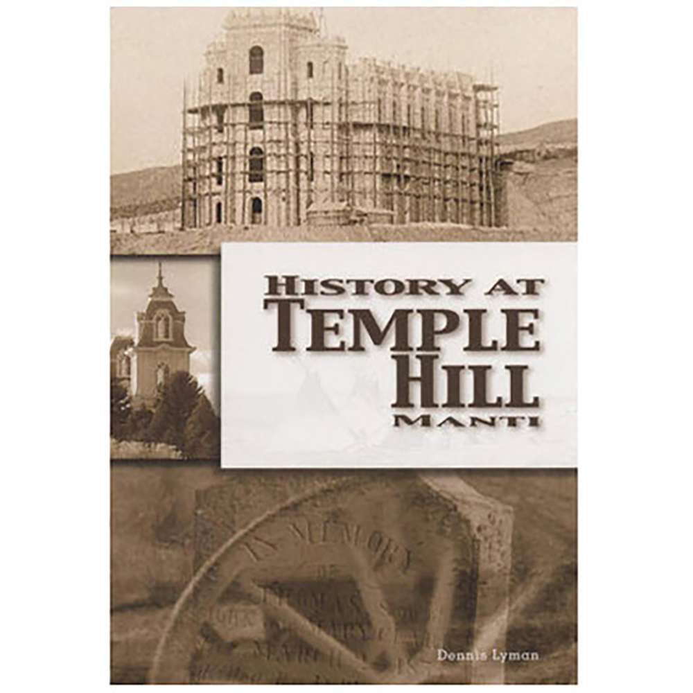 History At Temple Hill Manti Temple DVD