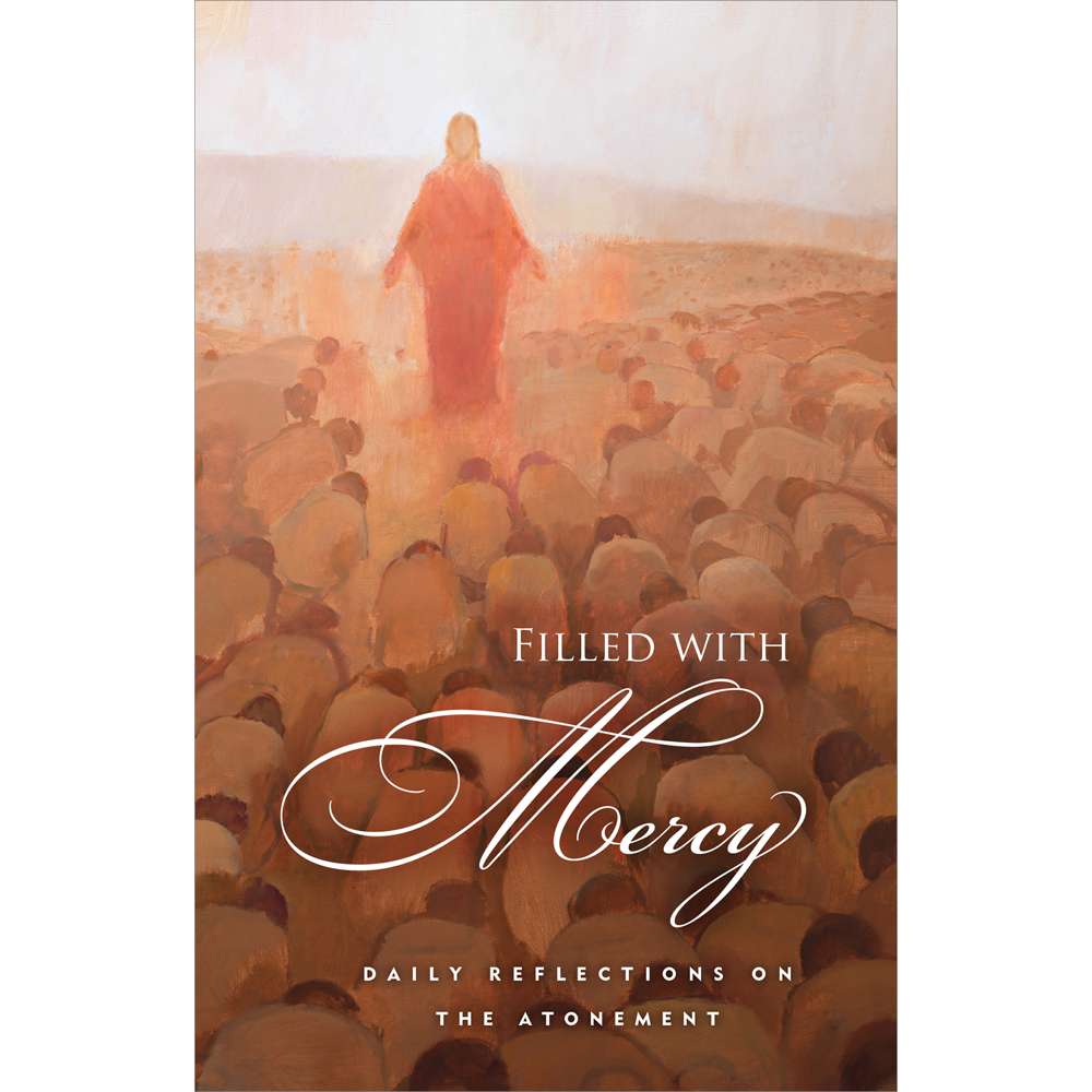 Filled with Mercy - Deseret Book 1