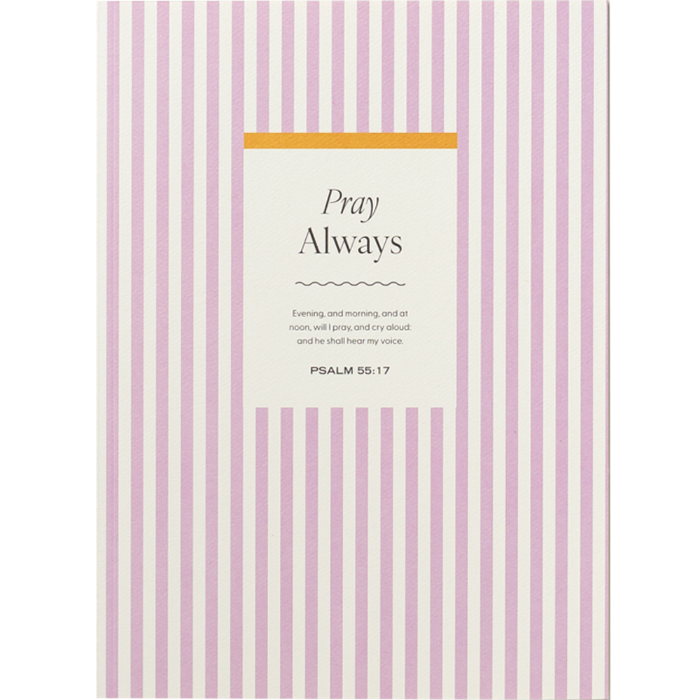 Pray Always Notebook,  Pray Always Notebook