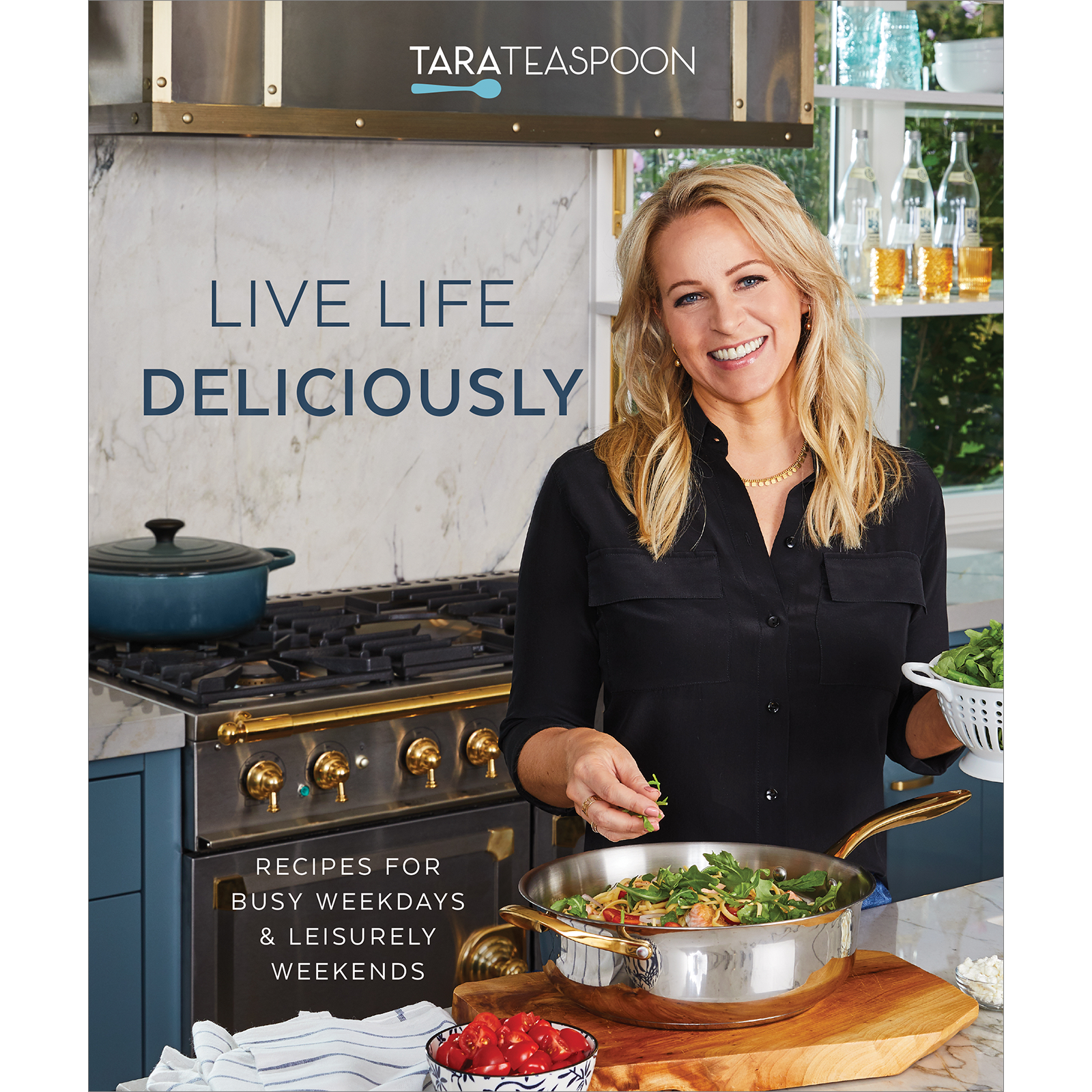 Live Life Deliciously with Tara Teaspoon Cookbook, , large image number 0