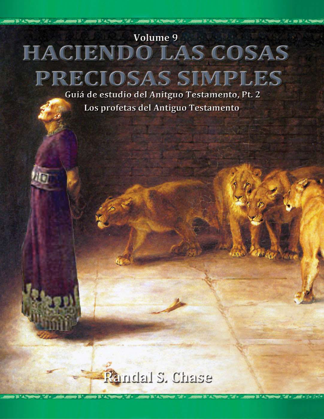 Old Testament Study Guide Part 3 (Making Precious Things Plain, Book 9) (Spanish)