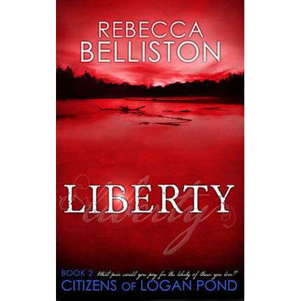 Citizens of Logan Pond, Vol. 2: Liberty