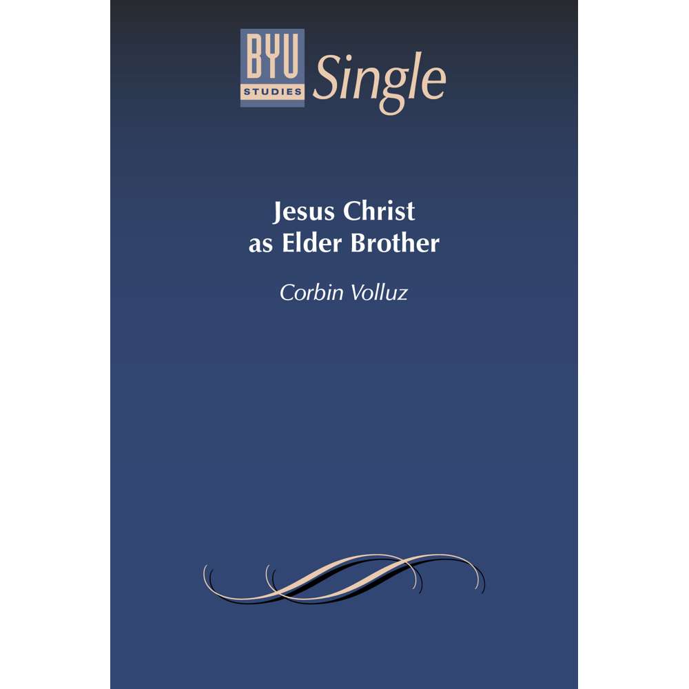 Jesus Christ as Elder Brother 1