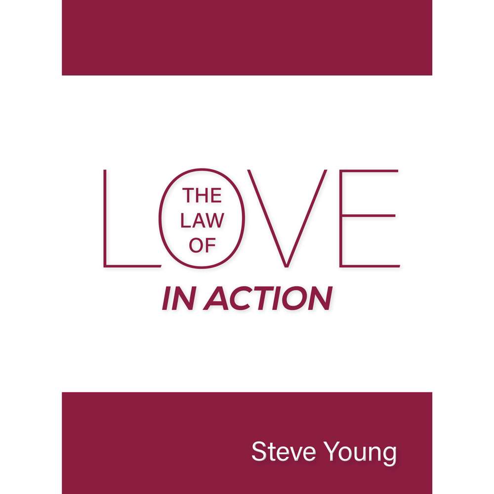 The Law of Love in Action 2