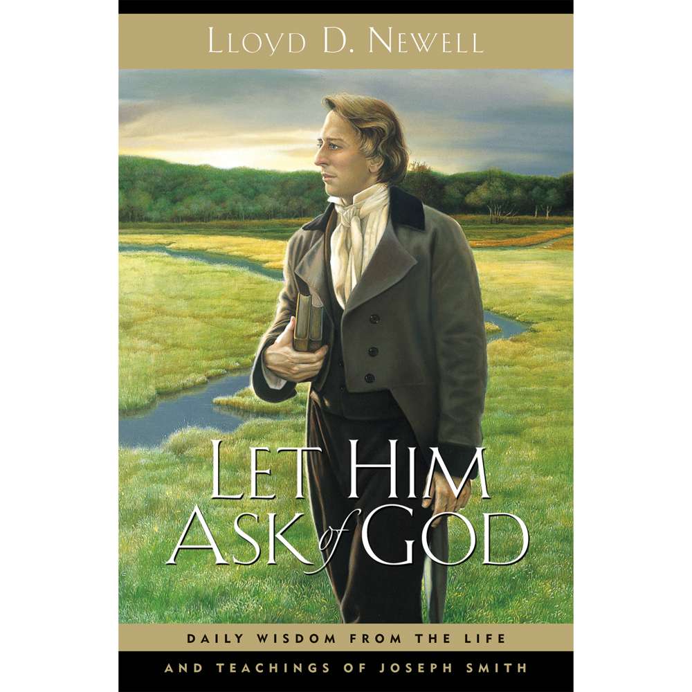 Let Him Ask of God 1