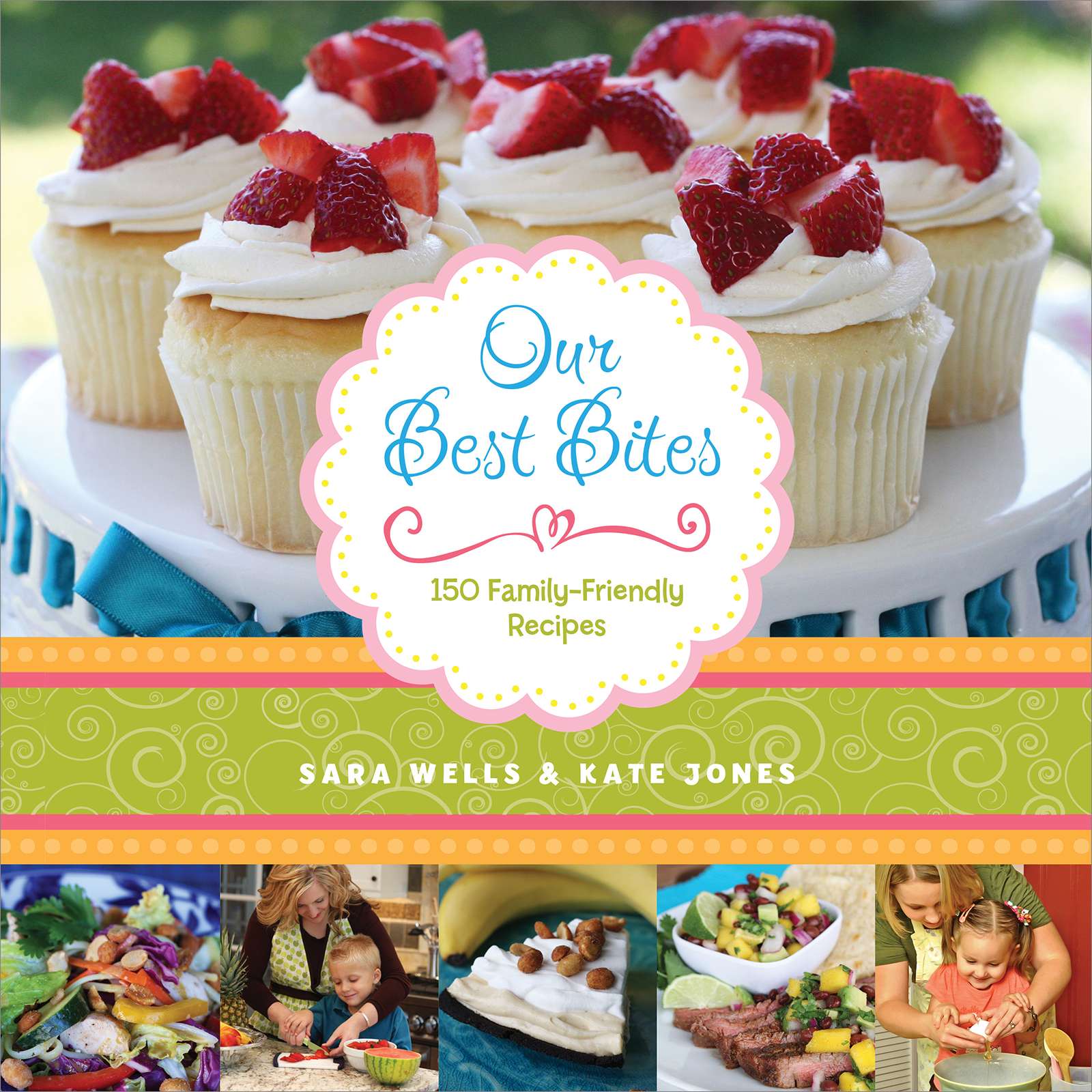 Our Best Bites: 150 Family-Friendly Recipes, , large image number 0