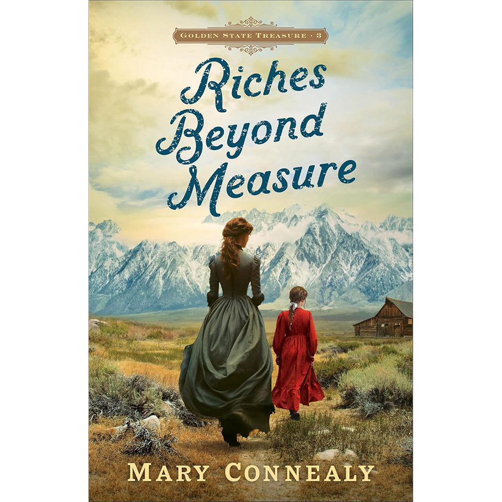 Riches Beyond Measure (Golden State Treasure, Book 3)