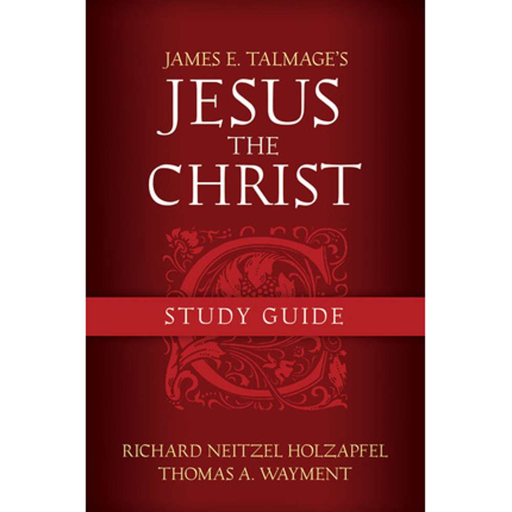 Jesus the Christ Study Guide 2