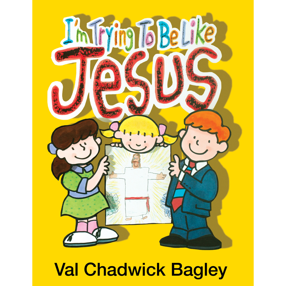 I'm Trying to Be Like Jesus,  I'm Trying to Be Like Jesus