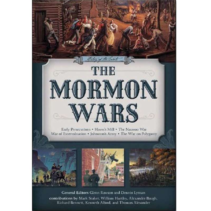 History of the Saints: The Mormon Wars