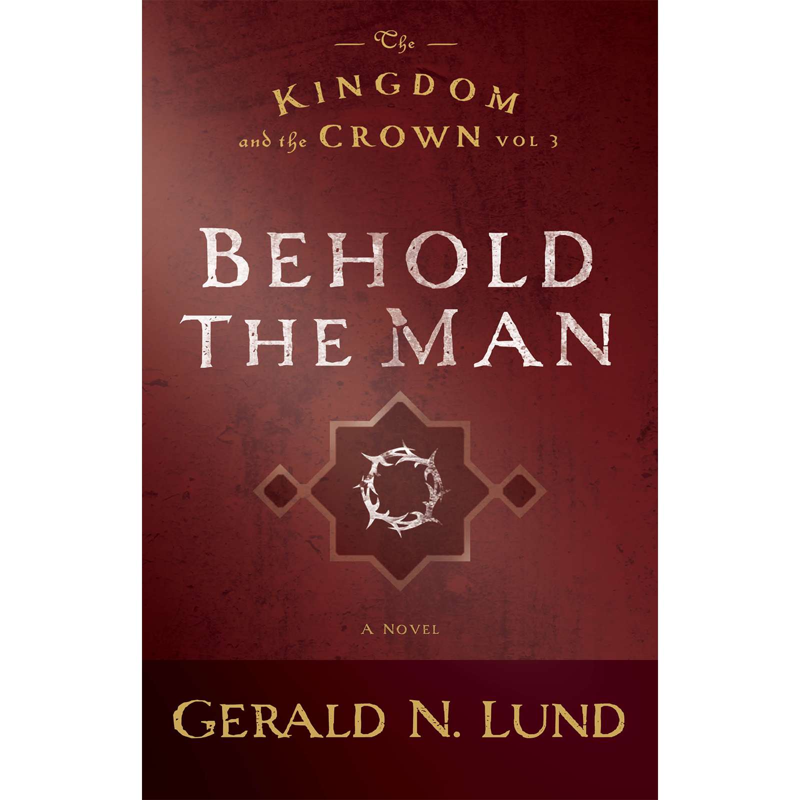 The Kingdom and the Crown, Vol. 3: Behold the Man, , large image number 0